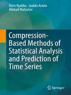 دانلود کتاب Compression-Based Methods of Statistical Analysis and Prediction of Time Series