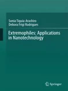 دانلود کتاب Extremophiles: Applications in Nanotechnology