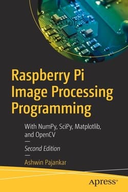 دانلود کتاب برنامه نویسی پردازش تصویر رزبری پای؛ با NumPy، SciPy، Matplotlib و OpenCV