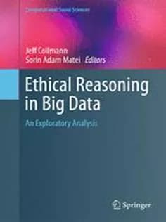 دانلود کتاب Ethical Reasoning in Big Data: An Exploratory Analysis