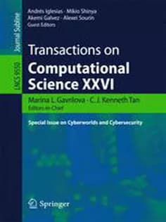 دانلود کتاب Transactions on Computational Science XXVI: Special Issue on Cyberworlds and Cybersecurity