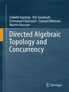 دانلود کتاب Directed Algebraic Topology and Concurrency