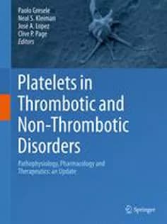 دانلود کتاب Platelets in Thrombotic and Non-Thrombotic Disorders