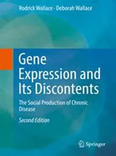 دانلود کتاب Gene Expression and Its Discontents: The Social Production of Chronic Disease