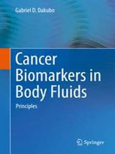 دانلود کتاب Cancer Biomarkers in Body Fluids: Principles
