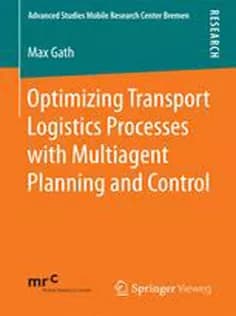 دانلود کتاب Optimizing Transport Logistics Processes with Multiagent Planning and Control