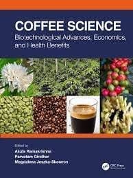 کتاب Coffee Science Biotechnological Advances Economics and Health Benefits