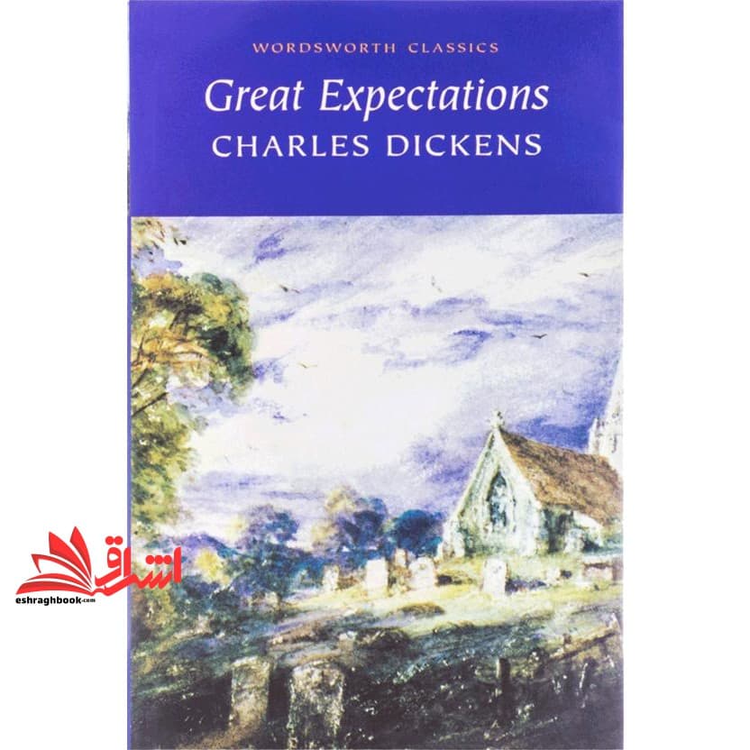 کتاب Great Expectations * نام درس دانشگاه پیام نور : رمان قرن ۱۸ تا ۱۹