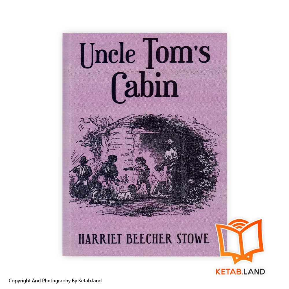 کتاب Uncle Tom’s Cabin