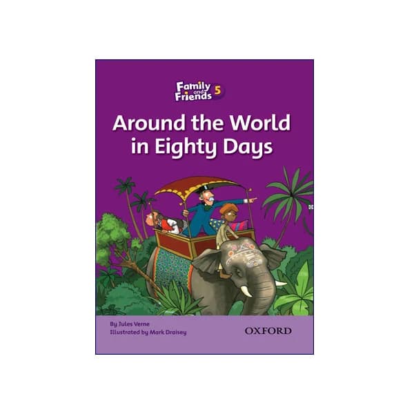 Family and Friends 5:Around the World in Eighty Days