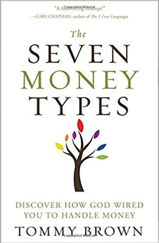 کتاب The Seven Money Types: Discover How God Wired You To Handle Money