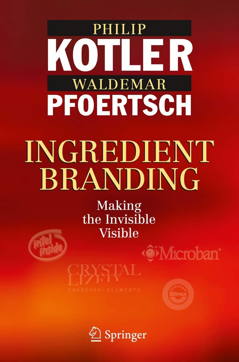 کتاب Ingredient Branding: Making the Invisible Visible (برندینگ مواد تشکیلدهنده: مرئی کردن نامرئیها) نسخه انگلیسی PDF