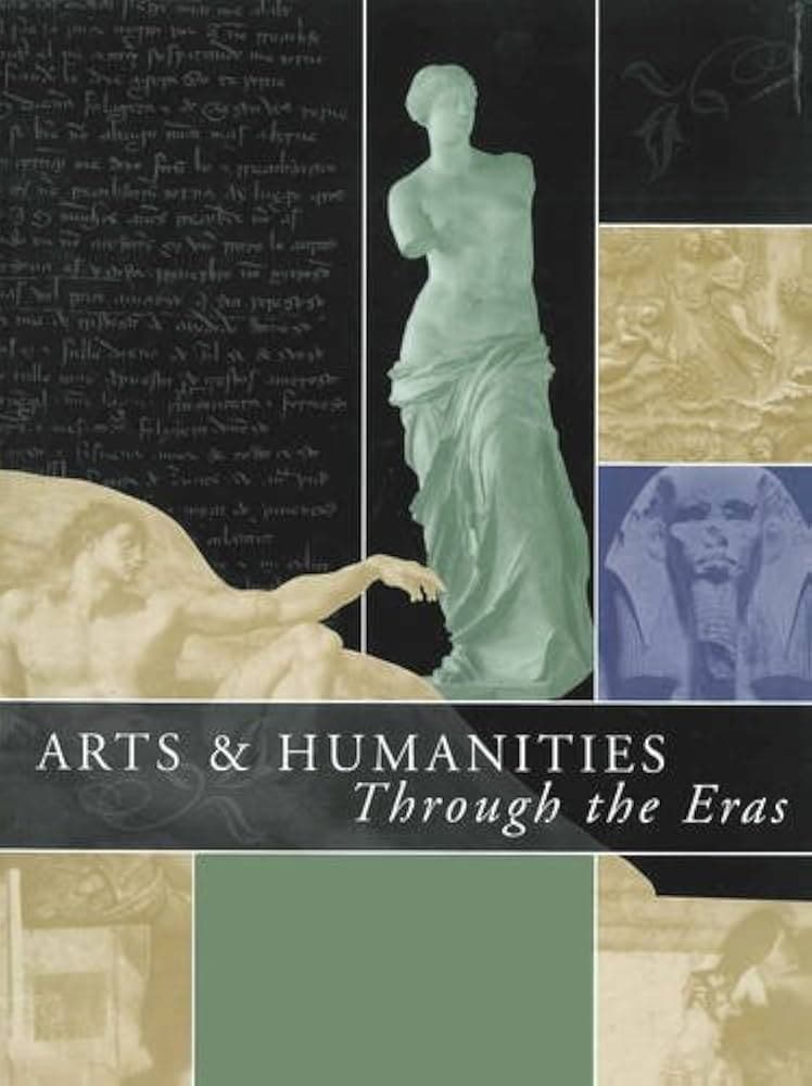 کتاب Encyclopedia Of Arts And Humanities Through The Eras (دانشنامه هنر و علوم انسانی در گذر دوران‌ها) نسخه انگلیسی PDF