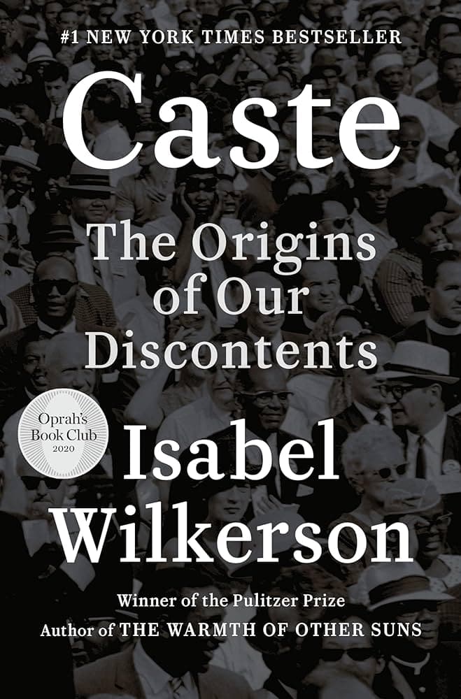 کتاب Caste: The Origins of Our Discontents (کاست: ریشههای نارضایتیهای ما) نسخه انگلیسی PDF | ایزابل ویلکرسون