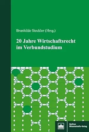 و دانلود نسخه کامل کتاب زبان اصلی 20 Jahre Wirtschaftsrecht im Verbundstudium (German Edition) | دانلود کتاب خارجی