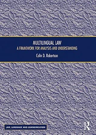 و دانلود نسخه کامل کتاب زبان اصلی Multilingual Law: A Framework for Analysis and Understanding (Law, Language and Communication) | دانلود کتاب خارجی