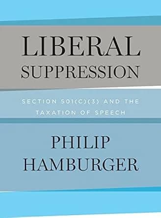 و دانلود نسخه کامل کتاب زبان اصلی Liberal Suppression: Section 501(c)(3) and the Taxation of Speech PDF | دانلود کتاب خارجی