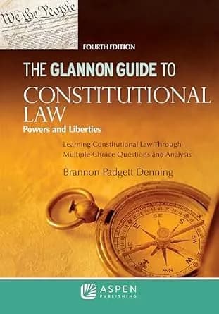 و دانلود نسخه کامل کتاب زبان اصلی The Glannon Guide to Constitutional Law: Learning Constitutional Law through Multiple-Choice Questions and Analysis PDF | دانلود کتاب خارجی