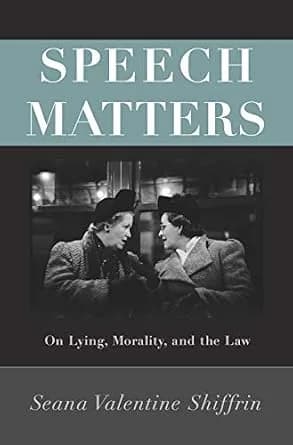 و دانلود نسخه کامل کتاب زبان اصلی Speech Matters: On Lying, Morality, and the Law (Carl G. Hempel Lecture Series Book 4) PDF | دانلود کتاب خارجی