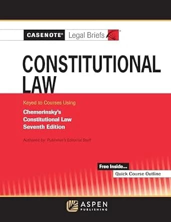 و دانلود نسخه کامل کتاب زبان اصلی Casenote Legal Briefs: Constitutional Law, Keyed to Chemerinsky (Casenote Legal Briefs Series) PDF | دانلود کتاب خارجی
