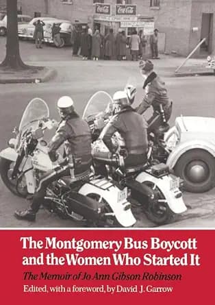 و دانلود نسخه کامل کتاب زبان اصلی The Montgomery Bus Boycott and the Women Who Started It: The Memoir of Jo Ann Gibson Robinson PDF | دانلود کتاب خارجی