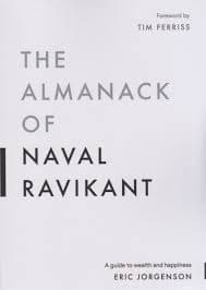 کتاب The Almanack of Naval Ravikant (سالنامه ناوال راویکانت) نسخه انگلیسی PDF | اریک جورجنسون