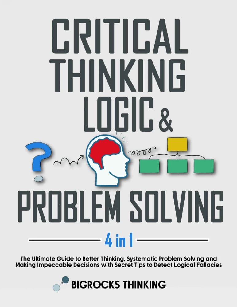 کتاب Critical Thinking, Logic & Problem Solving (تفکر انتقادی، منطق و حل مسئله) نسخه انگلیسی PDF