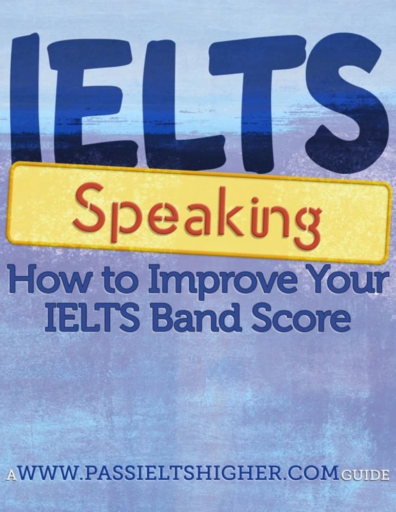 کتاب IELTS Speaking: How to Improve Your IELTS Band Score (چگونه نمره اسپیکینگ آیلتس خود را افزایش دهید) نسخه انگلیسی PDF | استیو پرایس