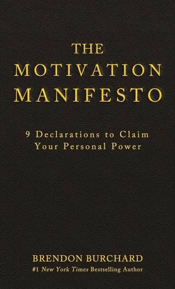 کتاب The Motivation Manifesto (مانیفست انگیزه) نسخه انگلیسی PDF | برندون برچارد