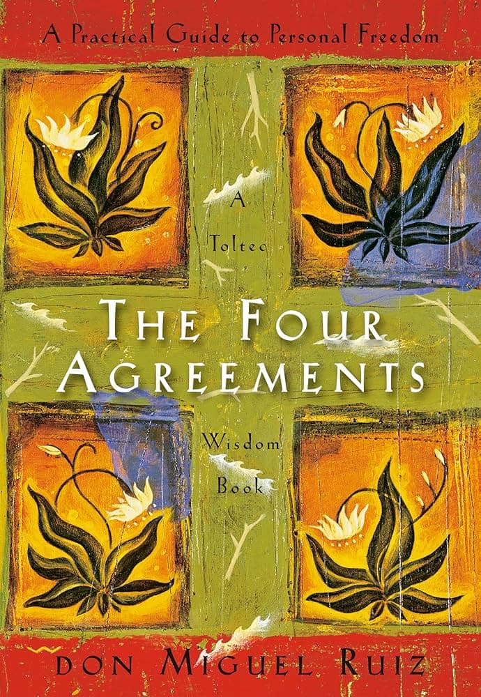 کتاب The Four Agreements (چهار میثاق: راهنمای عملی برای آزادی فردی) نسخه انگلیسی PDF | دون میگوئل روئیز