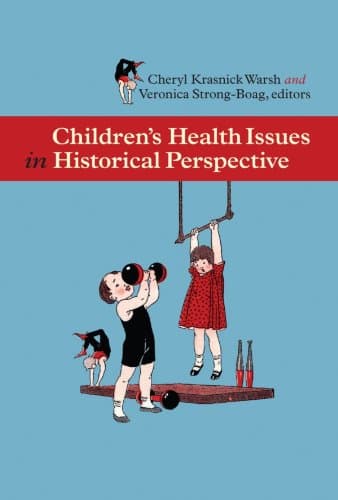 کتاب Childrens Health Issues in Historical Perspective نسخه کامل