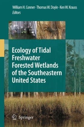 کتاب Ecology of Tidal Freshwater Forested Wetlands of the Southeastern United States نسخه کامل
