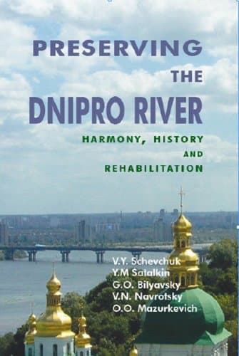 کتاب Preserving The Dnipro River: Harmony, History, And Rehabilitation نسخه کامل