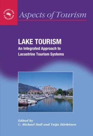 دانلود کتاب Lake Tourism: An Integrated Approach to Lacustrine Tourism Systems (Aspects of Tourism)