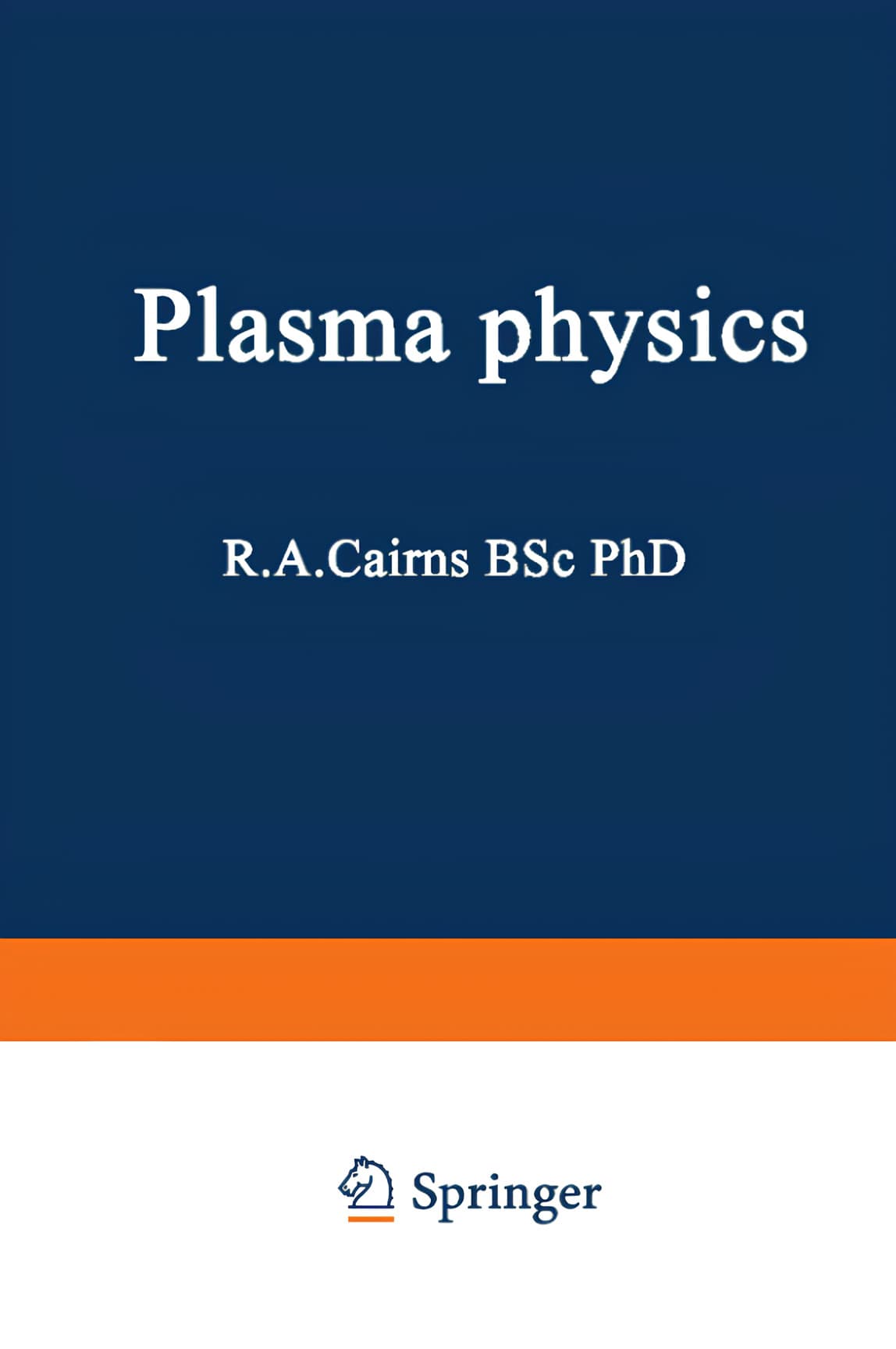کتاب فیزیک پلاسما (Plasma Physics) نسخه انگلیسی PDF | آر. ای. کِیرنز