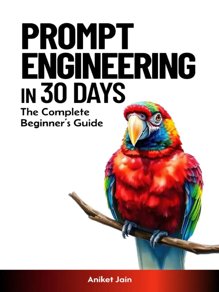 کتاب مهندسی پرامپت در ۳۰ روز (Prompt Engineering in 30 Days) نسخه انگلیسی PDF | آنیکت جین
