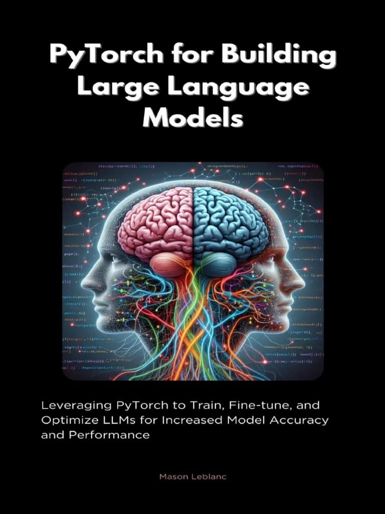 کتاب PyTorch برای ساخت مدل‌های زبانی بزرگ (PyTorch for Building Large Language Models) نسخه انگلیسی PDF | میسون لبلانک