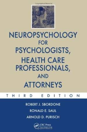 دانلود کتاب Neuropsychology for Psychologists, Health Care Professionals, and Attorneys, Third Edition