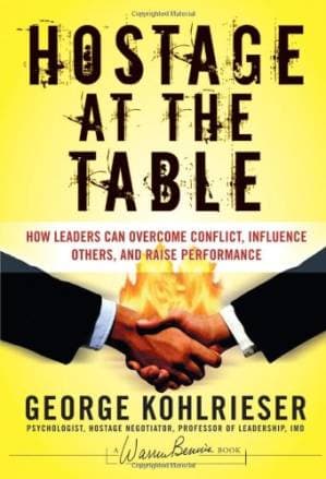 دانلود کتاب Hostage at the Table: How Leaders Can Overcome Conflict, Influence Others, and Raise Performance (J-B Warren Bennis Series)