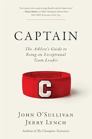 و دانلود نسخه کامل کتاب زبان اصلی Captain: The Athlete’s Guide to Being an Exceptional Team Leader | دانلود کتاب خارجی