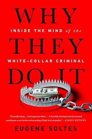 و دانلود نسخه کامل کتاب زبان اصلی Why They Do It: Inside the Mind of the White-Collar Criminal | دانلود کتاب خارجی
