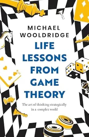 و دانلود نسخه کامل کتاب زبان اصلی Life Lessons from Game Theory: The Art of Thinking Strategically in a Complex World | دانلود کتاب خارجی