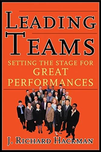 و دانلود نسخه کامل کتاب زبان اصلی Leading Teams: Setting the Stage for Great Performances 1st Edition | دانلود کتاب خارجی
