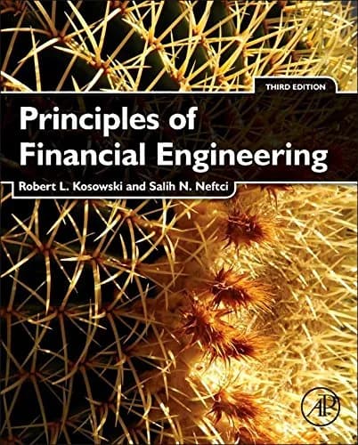 و دانلود نسخه کامل کتاب زبان اصلی Principles of Financial Engineering (Academic Press Advanced Finance) 3rd Edition | دانلود کتاب خارجی