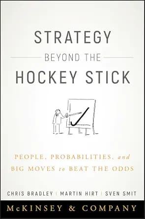 و دانلود نسخه کامل کتاب زبان اصلی Strategy Beyond the Hockey Stick: People, Probabilities, and Big Moves to Beat the Odds | دانلود کتاب خارجی