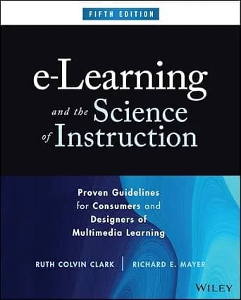 و دانلود نسخه کامل کتاب زبان اصلی e-Learning and the Science of Instruction: Proven Guidelines for Consumers and Designers of Multimedia Learning | دانلود کتاب خارجی