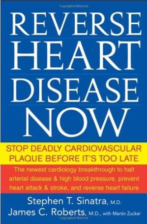 دانلود کتاب Reverse Heart Disease Now: Stop Deadly Cardiovascular Plaque Before It’s Too Late