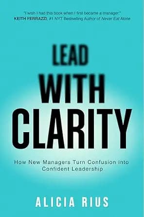 و دانلود نسخه کامل کتاب زبان اصلی Lead With Clarity: How New Managers Turn Confusion into Confident Leadership PDF | دانلود کتاب خارجی