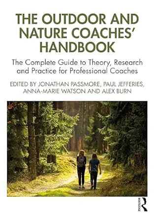 و دانلود نسخه کامل کتاب زبان اصلی The Outdoor and Nature Coaches’ Handbook: The Complete Guide to Theory, Research and Practice for Professional Coaches (The Coaches’ Handbook Series) PDF |