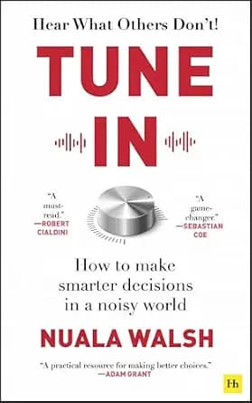 و دانلود نسخه کامل کتاب زبان اصلی Tune In: How to make smarter decisions in a noisy world PDF | دانلود کتاب خارجی